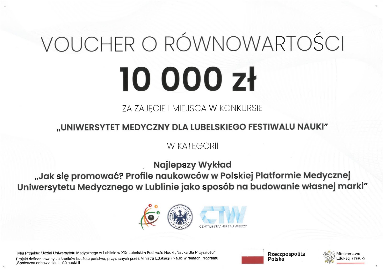 Voucher o równowartości 10 000 zł za zajęcie I miejsca w konkursie 